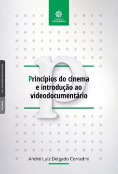 Imagem de PRINCIPIOS DO CINEMA E INTRODUCAO AO VIDEODOCUMENTARIO