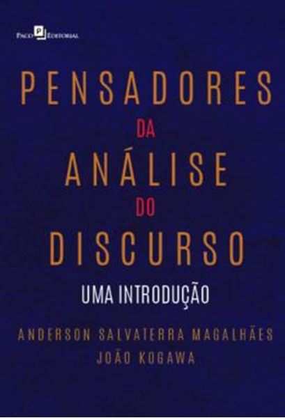 Picture of PENSADORES DA ANALISE DO DISCURSO - UMA INTRODUCAO