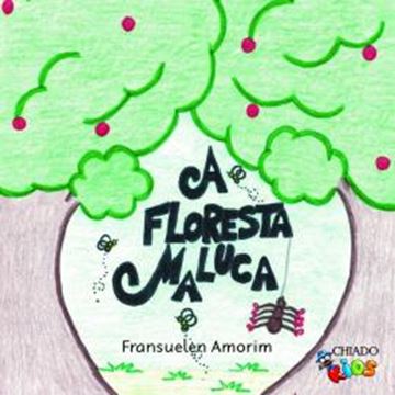 Imagem de A FLORESTA MALUCA