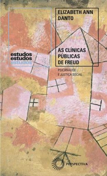 Picture of AS CLINICAS PUBLICAS DE FREUD - PSICANALISE E JUSTICA SOCIAL