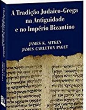 Imagem de TRADICAO JUDAICO GREGA NA ANTIGUIDADE E NO IMPERIO BIZANTINO