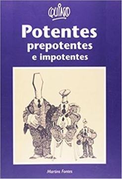 Imagem de POTENTES, PREPOTENTES E IMPOTENTES