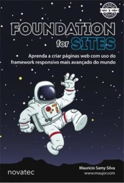 Picture of FOUNDATION FOR SITES - APRENDA A CRIAR PAGINAS WEB COM USO DO FRAMEWORK RESPONSIVO MAIS AVANCADO DO MUNDO