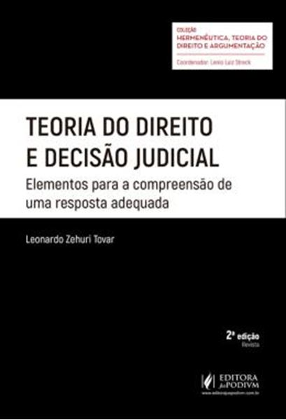 Picture of TEORIA DO DIREITO E DECISAO JUDICIAL - ELEMENTOS PARA A COMPREENSAO DE UMA RESPOSTA ADEQUADA