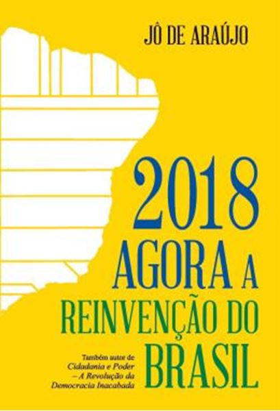 Picture of 2018 AGORA A REINVENCAO DO BRASIL