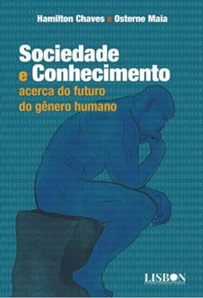 Picture of SOCIEDADE E CONHECIMENTO: ACERCA DO FUTURO DO GENERO HUMANO