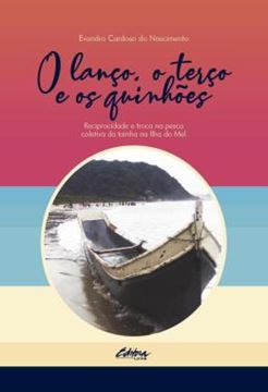 Imagem de O LANCO, O TERCO E OS QUINHOES - RECIPROCIDADE E TROCA NA PESCA COLETIVA DA TAINHA NA ILHA DO MEL