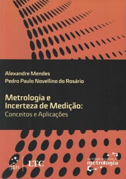 Picture of METROLOGIA E INCERTEZA DE MEDICAO - CONCEITOS E APLICACOES