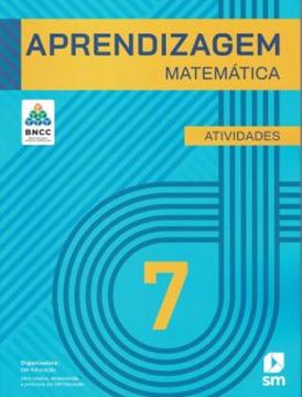 Imagem de APRENDIZAGEM MATEMATICA - 7º ANO - ATIVIDADES BNCC