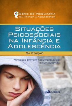 Imagem de SITUACOES PSICOSSOCIAIS NA INFANCIA E ADOLESCENCIA