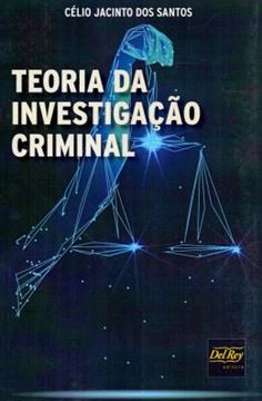 Imagem de TEORIA DA INVESTIGACAO CRIMINAL