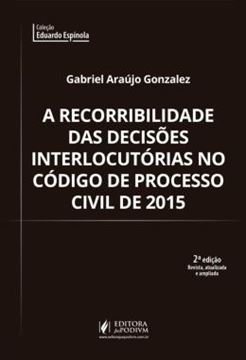 Imagem de A RECORRIBILIDADE DAS DECISOES INTERLOCUTORIAS NO CODIGO DO PROCESSO CIVIL 2015