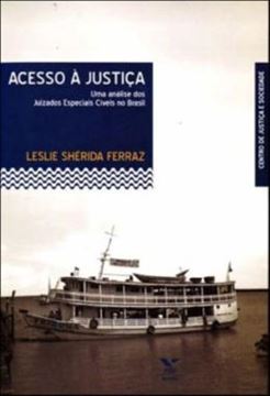 Imagem de ACESSO A JUSTICA: UMA ANALISE DOS JUIZADOS ESPECIAIS CIVEIS NO BRASIL - VOLUME  - 
