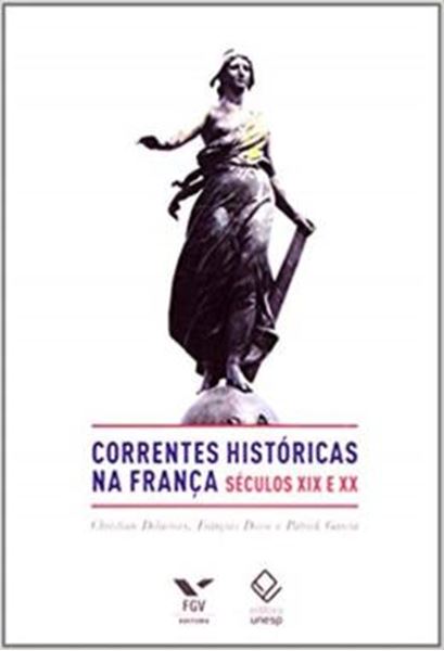 Picture of CORRENTES HISTORICAS NA FRANCA: SECULOS XIX E XX - VOLUME  - 