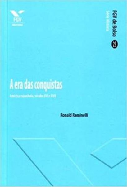 Picture of ERA DAS CONQUISTAS: AMERICA ESPANHOLA, SECULOS XVI E XVII - VOLUME  - 