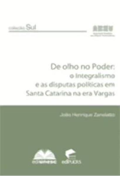 Picture of DE OLHO NO PODER - VOLUME  - O INTEGRALISMO E AS DISPUTAS