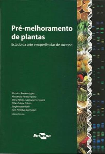Picture of PRE-MELHORAMENTO DE PLANTAS - ESTADO DA ARTE E EXPERIENCIAS DE SUCESSO