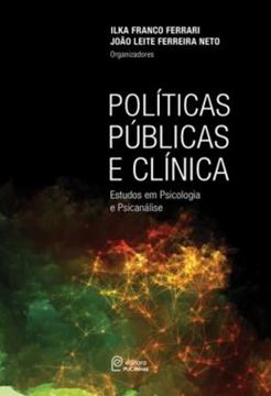 Imagem de POLITICAS PUBLICAS E CLINICA - ESTUDOS EM PSICOLOGIA E PSICANALISE