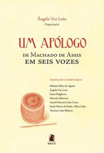 Picture of UM APOLOGO - DE MACHADO DE ASSIS EM SEIS VOZES