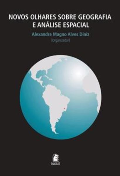 Picture of NOVOS OLHARES SOBRE GEOGRAFIA E ANALISE ESPACIAL
