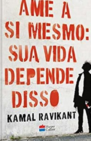 Picture of AME A SI MESMO : SUA VIDA DEPENDE DISSO