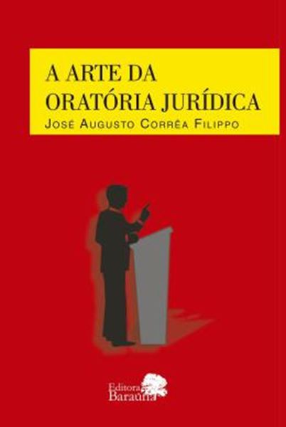 Picture of A ARTE DA ORARORIA JURIDICA