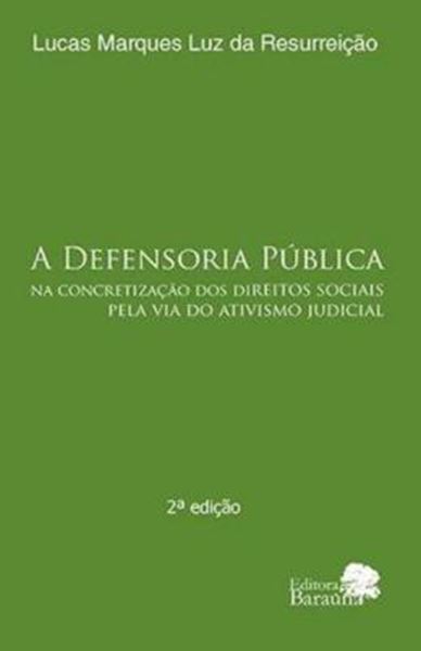 Picture of A DEFENSORIA PUBLICA NA CONCRETIZACAO DOS DIREITOS SOCIAIS PELA VIA DO ATIVISMO JUDICIAL