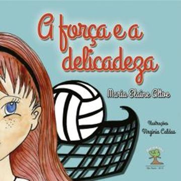 Imagem de A FORCA E A DELICADEZA