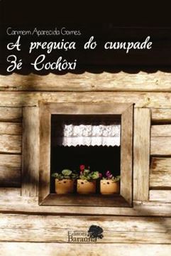 Imagem de A PREGUICA DO CUMPADE ZE COCHOXI