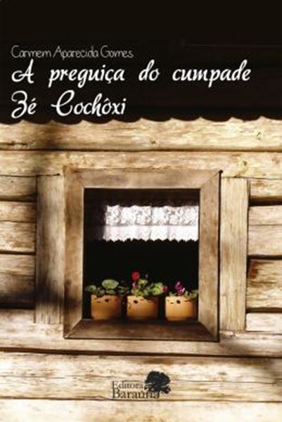 Picture of A PREGUICA DO CUMPADE ZE COCHOXI