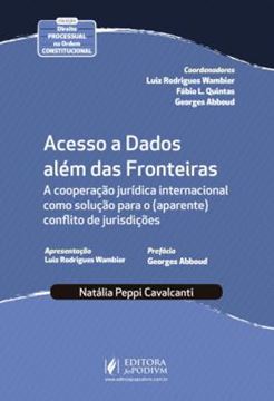 Imagem de ACESSO A DADOS ALEM DAS FRONTEIRAS - A COOPERACAO JURIDICA INTERNACIONAL COMO SOLUCAO PARA O (APARENTE) CONFLITO DE JURISDICOES