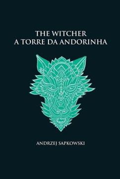 Imagem de A TORRE DA ANDORINHA - THE WITCHER - A SAGA DO BRUXO GERALT DE RIVIA (CAPA DURA)