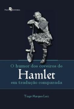 Imagem de O HUMOR DOS COVEIROS DE HAMLET EM TRADUCAO COMPARADA