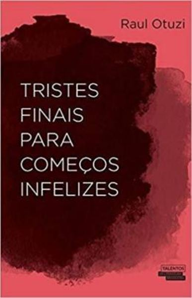 Picture of TRISTES FINAIS PARA COMECOS INFELIZES