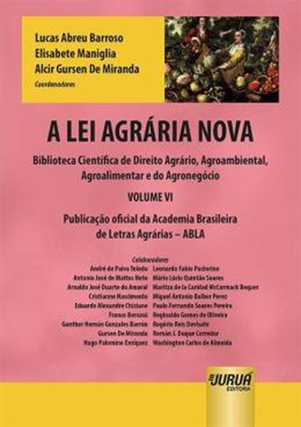 Picture of A LEI AGRARIA NOVA - BIBLIOTECA CIENTIFICA DE DIREITO AGRARIO, AGROAMBIENTAL, AGROALIMENTAR E DO AGRONEGOCIO