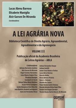 Imagem de A LEI AGRARIA NOVA - BIBLIOTECA CIENTIFICA DE DIREITO AGRARIO, AGROAMBIENTAL, AGROALIMENTAR E DO AGRONEGOCIO