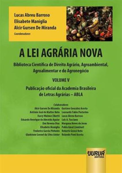 Picture of A LEI AGRARIA NOVA - BIBLIOTECA CIENTIFICA DE DIREITO AGRARIO, AGROAMBIENTAL, AGROALIMENTAR E DO AGRONEGOCIO