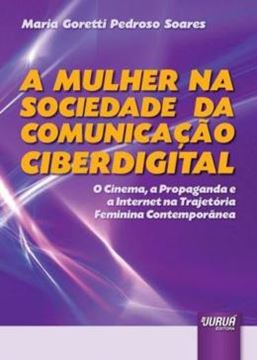 Imagem de A MULHER NA SOCIEDADE DA COMUNICACAO CIBERDIGITAL
