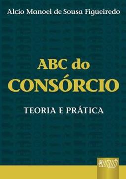 Imagem de ABC DO CONSORCIO - TEORIA E PRATICA
