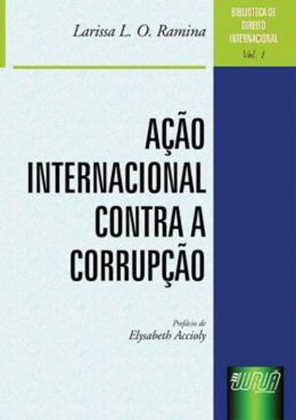 Picture of ACAO INTERNACIONAL CONTRA A CORRUPCAO - BIBLIOTECA DE DIREITO INTERNACIONAL