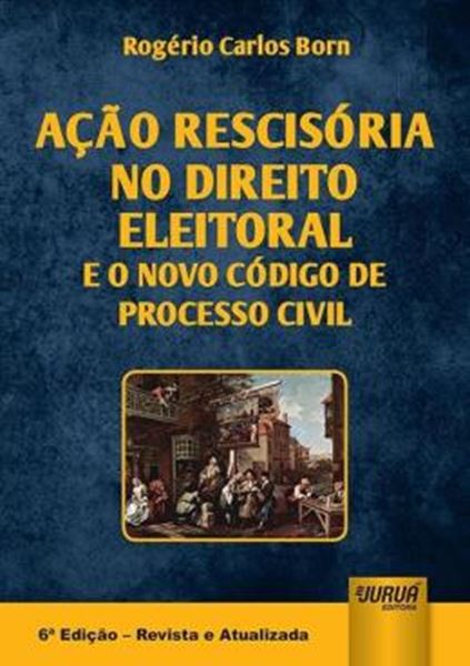 Picture of ACAO RESCISORIA NO DIREITO ELEITORAL E O NOVO CODIGO DE PROCESSO CIVIL