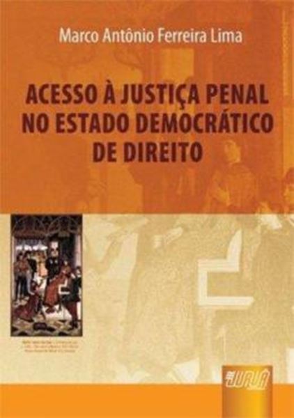 Picture of ACESSO A JUSTICA PENAL NO ESTADO DEMOCRATICO DE DIREITO