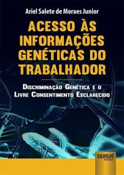Imagem de ACESSO AS INFORMACOES GENETICAS DO TRABALHADOR