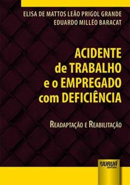 Imagem de ACIDENTE DE TRABALHO E O EMPREGADO COM DEFICIENCIA