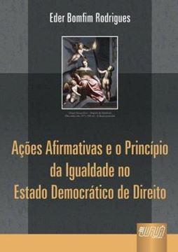 Imagem de ACOES AFIRMATIVAS E O PRINCIPIO DA IGUALDADE NO ESTADO DEMOCRATICO DE DIREITO