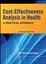Imagem de COST-EFFECTIVENESS ANALYSIS IN HEALTH - 2ND ED