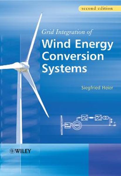 Picture of GRID INTEGRATION OF WIND ENERGY CONVERSION SYSTEMS - 2ND ED
