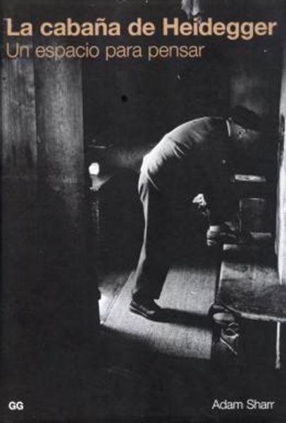 Picture of CABANA DE HEIDEGGER, LA - UN ESPACIO PARA PENSAR
