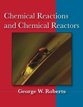 Imagem de CHEMICAL REACTIONS AND CHEMICAL REACTORS