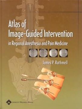 Imagem de ATLAS OF IMAGE-GUIDED INTERVENTION IN REGIONAL ANESTHESIA AND PAIN MEDICINE